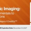 2025 Diagnostic Imaging A to Z Fundamentals to New Innovations