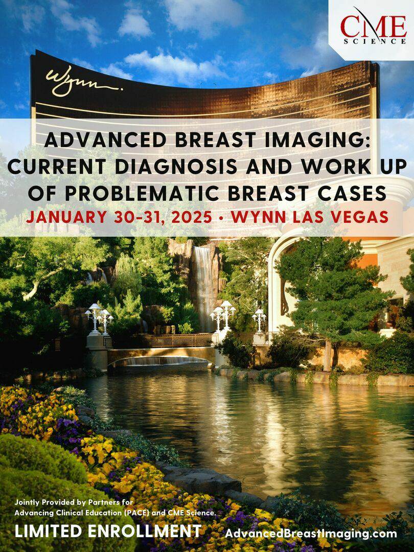 CME Science Advanced Breast Imaging: Current Diagnosis and Work Up of Problematic Breast Cases 2025 (Videos + Slides)
