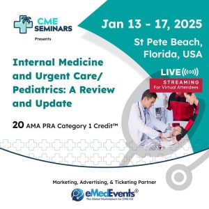 CME Seminars Internal Medicine and Urgent Care-Pediatrics: A Review and Update 2025 (Videos + Syllabus)