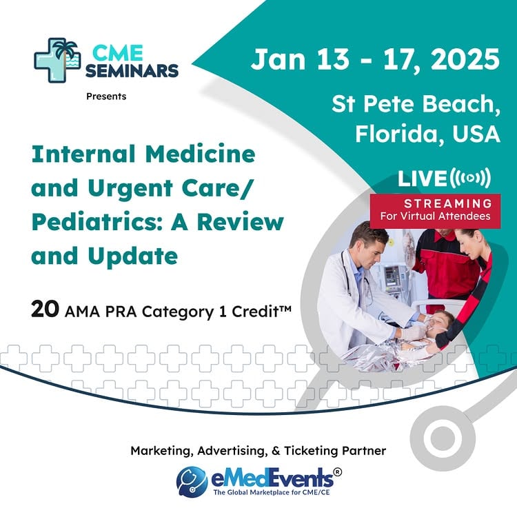 CME Seminars Internal Medicine and Urgent Care-Pediatrics: A Review and Update 2025 (Videos + Syllabus)