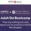 Hippo Introduction to Adult EM Bootcamp + The Practice of Emergency Medicine 2020