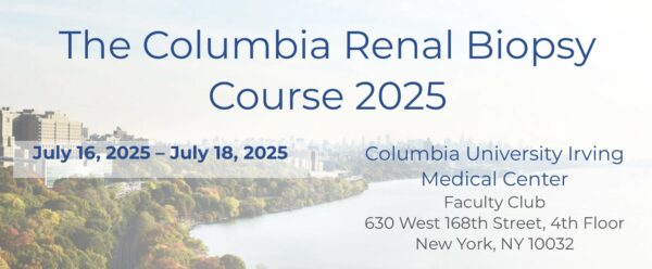 The Columbia Renal Biopsy Course 2025 (Videos + Slides)